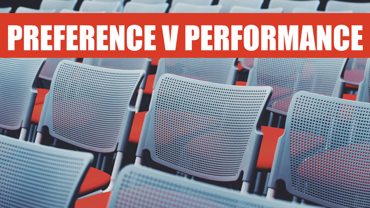 A quote saying preference versus performance.
